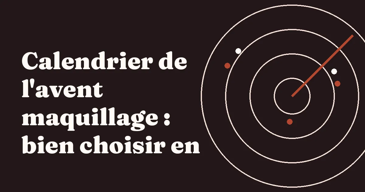 Calendrier de l'avent avec cases numérotées et produits de maquillage sur une table